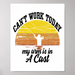 Kan vandaag niet werken, mijn arm zit in het giets poster