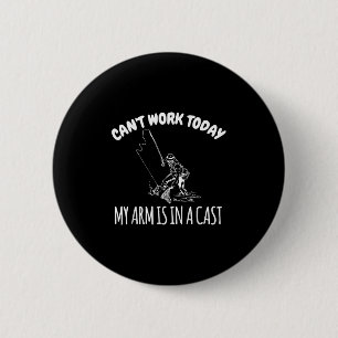 Kan vandaag niet werken Mijn arm zit in het gips G Ronde Button 5,7 Cm