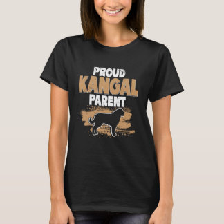 Kangal Dog Proud Kangal Parent T-shirt