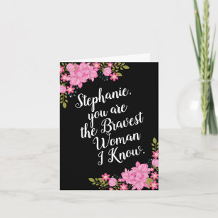 Kanker Aanmoediging, voor Haar, Dapperste Vrouw Ka Kaart