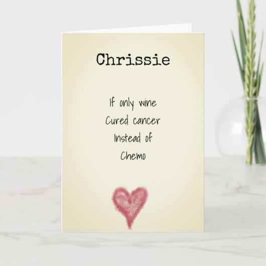 Kanker Chemo and Wine Funny Card Kaart (Voorkant)