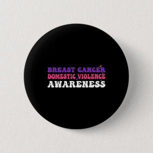 Kanker en huiselijk geweld Awareness Month Support Ronde Button 5,7 Cm