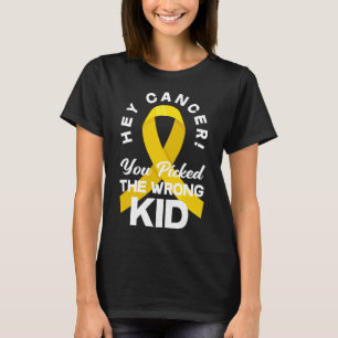 Kanker Je koos het verkeerde Kind Kinderkanker W T-shirt