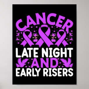 Kanker Late Night en vroege risers - Wereld Kanker Poster