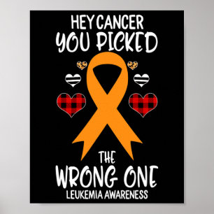 Kanker U koos de verkeerde een leukemie bewustzijn Poster