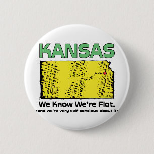 Kansas KS Motto ~ We weten dat we Flat zijn Ronde Button 5,7 Cm