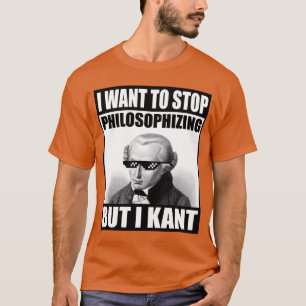 Kant meme Filosoferen Funny Filosofie vrienden T-shirt