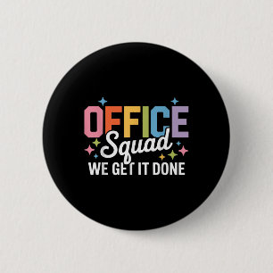 Kantoor Squad We krijgen het voor elkaar de eerste Ronde Button 5,7 Cm