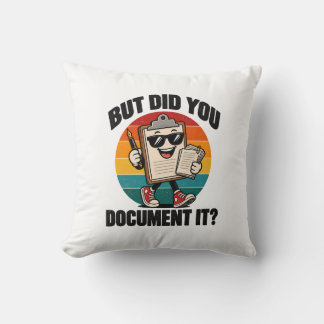 Kantoorhumor Maar Heb Je Het Gedocumenteerd Klembo Kussen