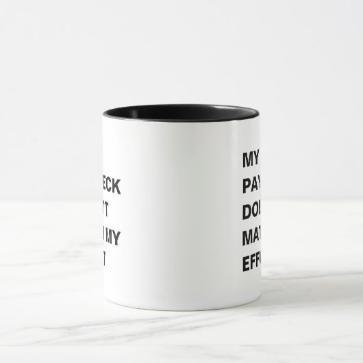Kantoorhumor - Paycheck vs Effort Funny Gezegde Mok (Midden)
