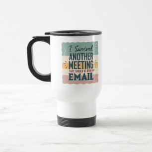 Kantoorhumor Vergadering & E-mail Sarcastisch Werk Reisbeker