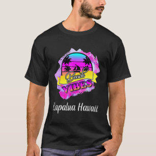Kapalua Beach Summer Vibes Hawaii Vacation T-shirt