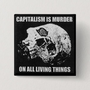 kapitalisme is moordknop vierkante button 5,1 cm