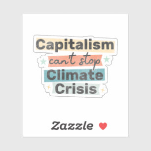 Kapitalisme kan klimaatcrisis niet stoppen sticker