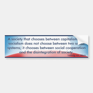 Kapitalisme of socialisme kiezen (von Mises) Bumpersticker