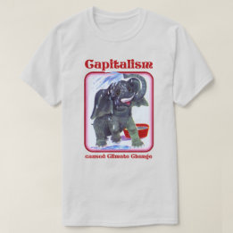 Kapitalisme veroorzaakt klimaatverandering t-shirt