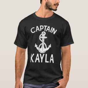 Kapitein Kayla Jachtanker Boot Zeilen Schip T-shirt