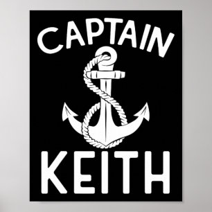 Kapitein Keith Boat Ship Anchor Boating Yacht Poster