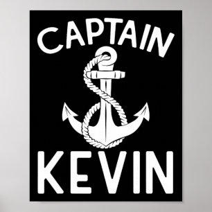 Kapitein Kevin Boat Anker Boating Ship Yacht Poster