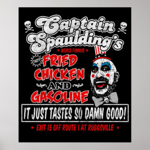 Kapitein Spaulding Fried Chicken Gasoline Poster