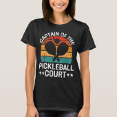 Kapitein van de Pickleball Court Funny Pickleball T-shirt (Voorkant)