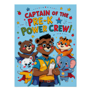 Kapitein van de Pre-K Power Crew - Classroom Perfect Poster