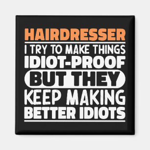 Kapper Ik probeer dingen grappig te maken Magneet