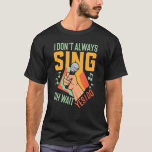 Karaoke Singer T-shirt