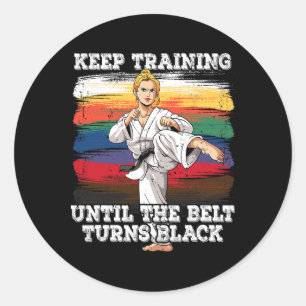 Karate blijft trainen tot de riem zwart wordt 2 ronde sticker
