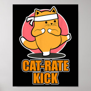Karate Cat Design voor sportfans - Cat-rate Kick Poster