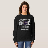 Karate Dad Like a Normal Dad   Warrior  Fathers Da Trui (Voorkant volledig)