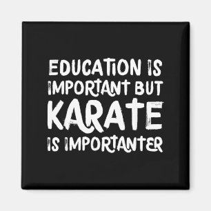 Karate Is Belangrijker Grappige School Sporten Mar Magneet