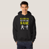 Karate Keeps Me Sane I Karate Hoodie (Voorkant volledig)