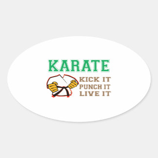 Karate Kick it, Punch it, Live it Ovale Sticker