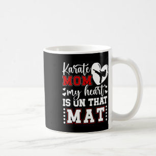 Karate mama Mijn hart ligt op die mat Karate mama Koffiemok