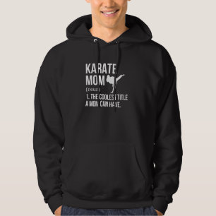 Karate moeder definitie karate mama karate moeder hoodie