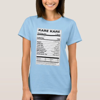 Kare Nutrition Facts T-shirt