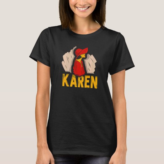 Karen Calm Down Karens T-shirt (Voorkant)
