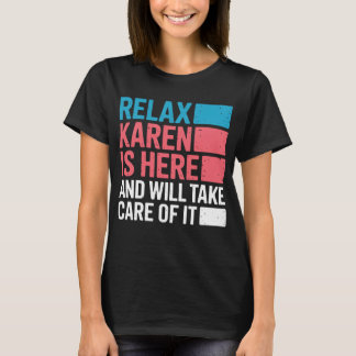 Karen Grappig Ontspan Karen Is Hier T-shirt