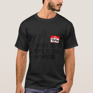 Karen Halloween Costume praat met de manager voor T-shirt