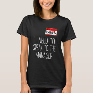 Karen Halloween Costume Shirten, praat met de Mana T-shirt