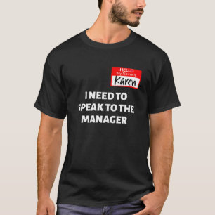 Karen Halloween Costume / Speak met de manager T-shirt