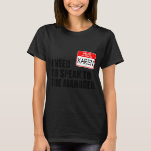 Karen Halloween Lazy Costume praat met de manager T-shirt