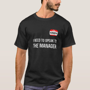 Karen Halloween Lazy Costume praat met de manager T-shirt