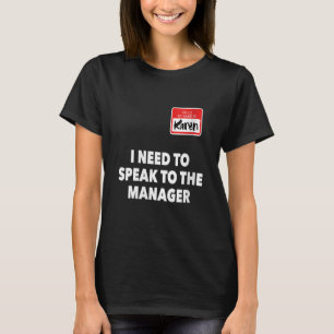 Karen Halloween praat met de Manager Costume T-shirt