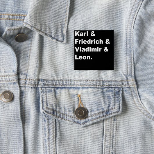 Karl & Friedrich, Vladimir en Leon Vierkante Button 5,1 Cm (In situ)