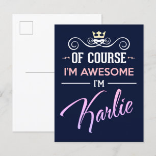 Karlie Natuurlijk ben ik Geweldige naam Briefkaart