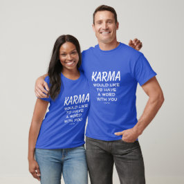 Karma (3) variant - A MisterP Shirt