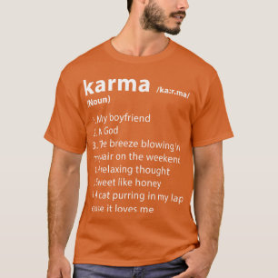 Karma betekent 3 t-shirt