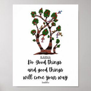 Karma-Do Good Dingen Poster